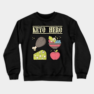 Keto Hero is You! Losing weight, looking great! Crewneck Sweatshirt